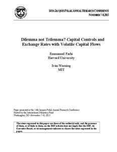 Dilemma not Trilemma? Capital Controls and Exchange Rates with Volatile Capital Flows