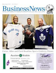 March/April 2013 | Vol. 24 No. 2  Carter, Allen and Clark Headline Sports Celebrity Dinner Austen Insurance