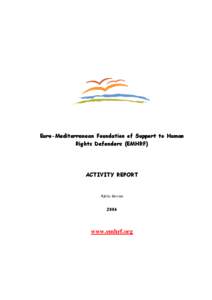Euro-Mediterranean Foundation of Support to Human Rights Defenders (EMHRF) ACTIVITY REPORT  Public Version
