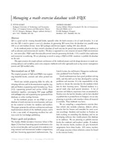 Managing a math exercise database with LATEX PÉTER SZABÓ Budapest University of Technology and Economics Dept. of Computer Science and Information Theory H-1117 Hungary, Budapest, Magyar tudósok körútja 2. pts (at) 