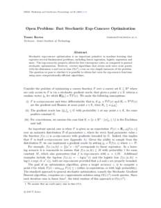 JMLR: Workshop and Conference Proceedings vol–3  Open Problem: Fast Stochastic Exp-Concave Optimization Tomer Koren  