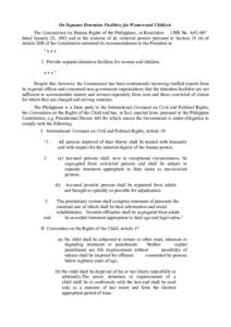 On Separate Detention Facilities for Women and Children The Commission on Human Rights of the Philippines, in Resolution CHR No. A92-007 dated January 28, 1992 and in the exercise of its visitorial powers pursuant to Sec