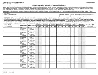 DEPARTMENT OF CHILDREN AND FAMILIES Division of Early Care and Education dcf.wisconsin.gov  Daily Attendance Record – Certified Child Care