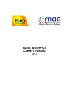 BOLETIN INFORMATIVO AL CUARTO TRIMESTRE 2015 GOBIERNO REGIONAL PIURA MEJOR ATENCIÓN AL CIUDADANO