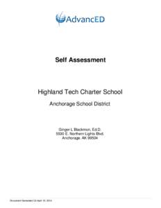 Self Assessment  Highland Tech Charter School Anchorage School District  Ginger L Blackmon, Ed.D.