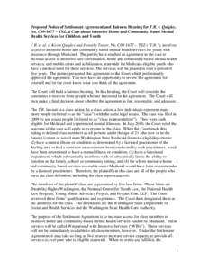 Proposed Notice of Settlement Agreement and Fairness Hearing for T.R. v. Quigley, No. C09-1677 – TSZ, a Case about Intensive Home and Community Based Mental Health Services for Children and Youth T.R. et al. v. Kevin Q