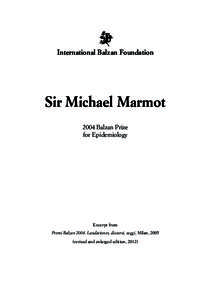 International Balzan Foundation  Sir Michael Marmot 2004 Balzan Prize for Epidemiology