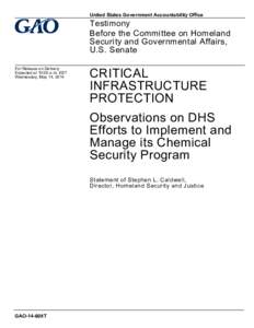 GAO-14-608T, CRITICAL INFRASTRUCTURE PROTECTION: Observations on DHS Efforts to Implement and Manage its Chemical Security Program