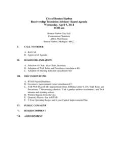 City of Benton Harbor Receivership Transition Advisory Board Agenda Wednesday, April 9, [removed]:00 am Benton Harbor City Hall Commission Chambers