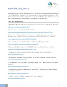 ADDITIONAL RESOURCES  CDC’s Healthy Communities Program The resources included in this list were identified as the CDC’s Healthy Communities Program developed the CHANGE tool and have been used by other communities i