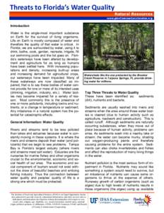 Threats to Florida’s Water Quality Introduction Water is the single-most important substance on Earth for the survival of living organisms. Life on Earth is mostly composed of water and therefore the quality of that wa