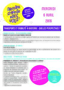 mercredi 6 avril 2016 Transports et mobilité à Nanterre : quelles perspectives ? Balade en vélo - à 17h (environ 1h30)