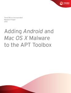 Adding Android and Mac OS X Malware to the APT Toolbox