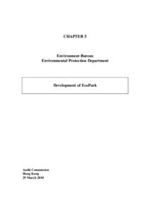 CHAPTER 5  Environment Bureau Environmental Protection Department  Development of EcoPark