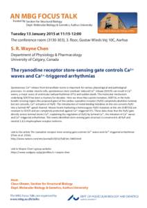 AN MBG FOCUS TALK hosted by Section for Structural Biology Dept. Molecular Biology & Genetics, Aarhus University Focus talks in Molecular Biology at MBG  Tuesday 13 January 2015 at 11:15-12:00