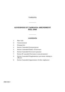 TASMANIA __________ GOVERNOR OF TASMANIA AMENDMENT BILL 2003 __________