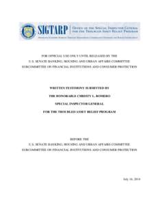 FOR OFFICIAL USE ONLY UNTIL RELEASED BY THE U.S. SENATE BANKING, HOUSING AND URBAN AFFAIRS COMMITTEE SUBCOMMITTEE ON FINANCIAL INSTITUTIONS AND CONSUMER PROTECTION WRITTEN TESTIMONY SUBMITTED BY THE HONORABLE CHRISTY L. 