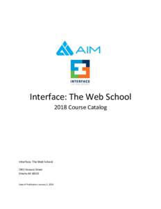 Interface: The Web School 2018 Course Catalog Interface: The Web School 1902 Howard Street Omaha NE 68102