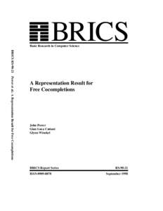 BRICS  Basic Research in Computer Science BRICS RSPower et al.: A Representation Result for Free Cocompletions  A Representation Result for