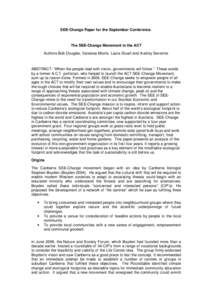 SEE-Change Paper for the September Conference.  The SEE-Change Movement in the ACT Authors Bob Douglas, Vanessa Morris, Laura Stuart and Audrey Severino  ABSTRACT: “When the people lead with vision, governments will fo