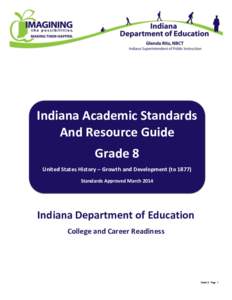Indiana Academic Standards And Resource Guide Grade 8 United States History – Growth and Development (to[removed]Standards Approved March 2014