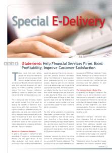 Special E-Delivery  T iStatements Help Financial Services Firms Boost Profitability, Improve Customer Satisfaction