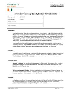 Policy Number (A160) University-wide Policy Information Technology Security Incident Notification Policy Date Approved: