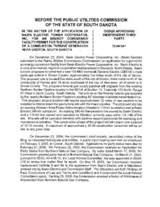 BEFORE THE PUBLIC UTILITIES COMMISSION OF THE STATE OF SOUTH DAKOTA IN THE MATTER OF THE APPLICATION OF BASIN ELECTRIC POWER COOPERATIVE, INC. FOR AN ENERGY CONVERSION FACILITY PERMIT FOR THE CONSTRUCTION