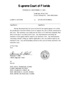 Supreme Court of Florida THURSDAY, DECEMBER 23, 2004 CASE NO.: SC04-2395 Lower Tribunal No.: 2001-MM[removed]LARRY J. HAYNES