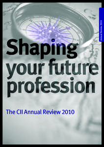 Annual Review[removed]The CII Annual Review 2010  The Journal – Annual Review 2010