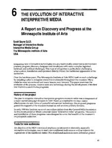 INTERPRETIVE MEDIA A Report on Discovery and Progress at the Minneapolis lnstitute of Arts Scott Sayre Ed.D. ~ a n a ~ e r Interactive of