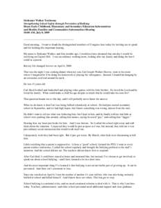 Sirdeaner Walker Testimony Strengthening School Safety through Prevention of Bullying House Early Childhood, Elementary and Secondary Education Subcommittee and Healthy Families and Communities Subcommittee Hearing 10:00