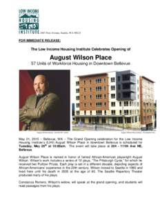 2407 First Avenue, Seattle, WAFOR IMMEDIATE RELEASE: The Low Income Housing Institute Celebrates Opening of