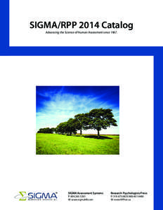 SIGMA/RPP 2014 Catalog Advancing the Science of Human Assessment since[removed]SIGMA Assessment Systems	 P: [removed]	 W: www.sigmaHR.com