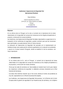 Auditorías e Inspecciones de Seguridad Vial Aplicaciones Prácticas Paulo Gil Mota Auditor de seguridad vial y profesor COTA 200, Lda / Instituto Politécnico de Setúbal