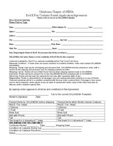 Oklahoma Chapter of NENA Red E Fox Costume Rental Application/Agreement Rental is Free if you are an OKLANENA Member. Please fill out the following.  Please Print or Type: