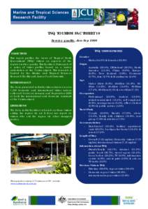 TNQ TOURISM FACTSHEET 10 Service quality, Jan-Sep 2008 OBJECTIVES This report profiles the views of Tropical North Queensland (TNQ) visitors on aspects of the