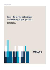 Eux – de første erfaringer – udvikling af god praksis Ole Dibbern Andersen Jørgen Theibel Østergaard  Eux – de første erfaringer – udvikling af god praksis