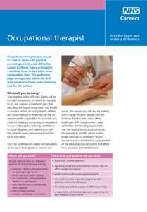 Occupational therapist  Join the team and make a difference  Occupational therapists help people