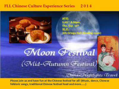 FLL Chinese Culture Experience Series: 时间: 5:40 ~ 8:00pm,