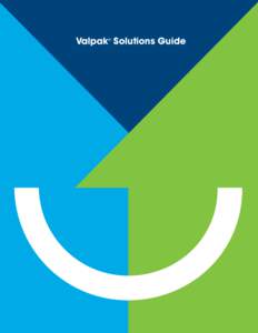 Valpak Solutions Guide ® TABLE OF CONTENTS WHAT WE OFFER The Blue Envelope .........................................3