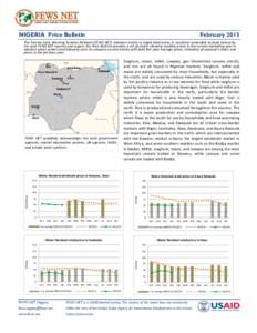 NIGERIA Price Bulletin  February 2015 The Famine Early Warning Systems Network (FEWS NET) monitors trends in staple food prices in countries vulnerable to food insecurity. For each FEWS NET country and region, the Price 