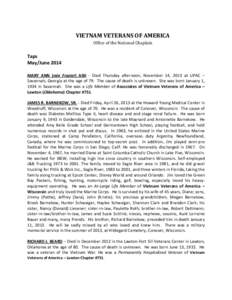 VIETNAM VETERANS OF AMERICA Office of the National Chaplain Taps May/June 2014 MARY ANN (née Frazier) ASH - Died Thursday afternoon, November 14, 2013 at UPAC –