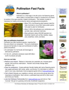 Pollination Fast Facts What is pollination? Thank you Pollinator Week 2012