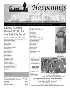 Happenings The Newsletter of the Greenville Public Library, Smithﬁeld, Rhode Island 573 Putnam Pike, Greenville, RI[removed]Phone: [removed], Fax[removed]TDI[removed]www.yourlibrary.ws Library Auction Raises $20