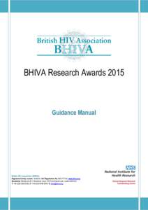 BHIVA Research Awards[removed]Guidance Manual British HIV Association (BHIVA) Registered Charity number: [removed] | VAT Registration No: [removed] | www.bhiva.org