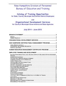 New Hampshire Division of Personnel Bureau of Education and Training Catalog of Training Opportunities for State, County, Municipal And School District Employees and