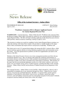 Office of the Assistant Secretary – Indian Affairs FOR IMMEDIATE RELEASE April 16, 2013 CONTACT: Nedra Darling[removed]