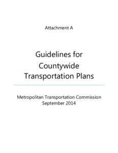 Attachment A  Guidelines for Countywide Transportation Plans Metropolitan Transportation Commission