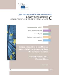 Democratic control in the Member States of the European Council and the Euro zone Summits. ANNEX 2 - In-dept reports on 12 Member States